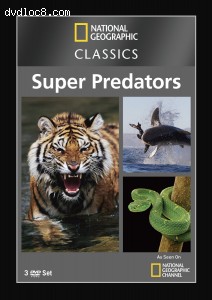National Geographic Classics: Super Predators Cover