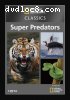National Geographic Classics: Super Predators