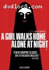 Girl Walks Home Alone at Night, A