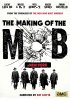 Making of the Mob, The