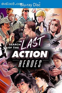 In Search of The Last Action Heroes [Blu-ray] Cover