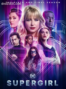 Supergirl: The Sixth and Final Season [Blu-ray] Cover