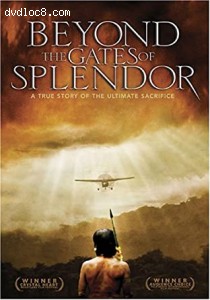 Beyond the Gates of Splendor Cover