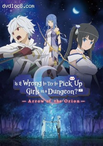 Is It Wrong To Try To Pick Up Girls In A Dungeon? Arrow Of The Orion Cover