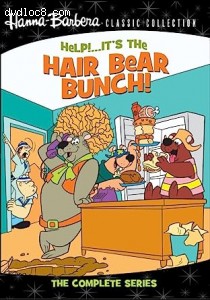 Help!... It's the Hair Bear Bunch!: The Complete Animated Series Cover