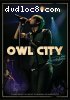 Owl City: Live In Los Angeles