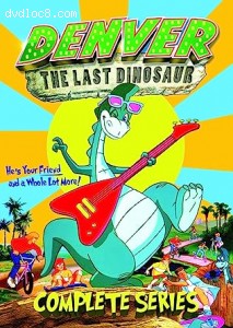 Denver, the Last Dinosaur: Complete Series Cover