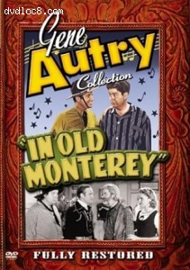 Gene Autry Collection: In Old Monterey Cover
