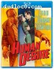 Human Desire (Special Edition) [Blu-Ray]