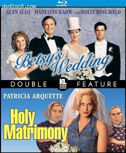 Betsy's Wedding / Holy Matrimony (Double Feature) [Blu-Ray] Cover