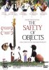 Safety of Objects, The