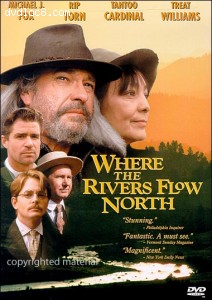 Where The Rivers Flow North Cover