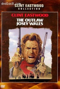 Outlaw Josey Wales, The: 25th Anniversary Edition