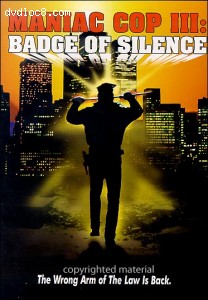 Maniac Cop III: Badge Of Silence Cover