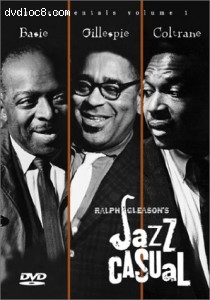 Jazz Casual: Count Basie/ Dizzy Gillespie/ John Coltrane Cover