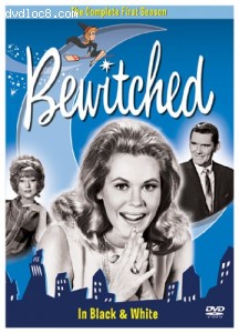 Bewitched:  The Complete First Season  (Original Black & White) Cover