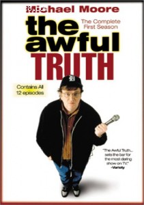 Awful Truth, The - The Complete First Season