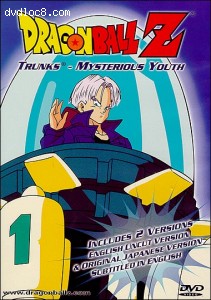 Dragon Ball Z: Trunks #1 - Mysterious Youth Cover