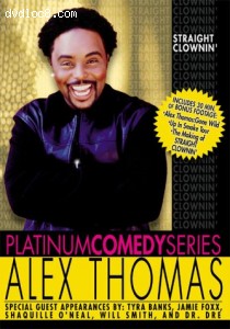 Platinum Comedy Series - Alex Thomas: Straight Clownin' Cover