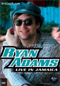 Music in High Places: Ryan Adams - Live from Jamaica Cover