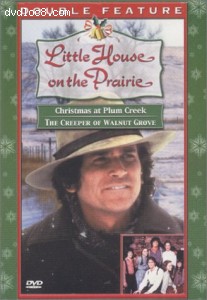 Little House on the Prairie (Christmas at Plum Creek / The Creeper of Walnut Grove) Cover