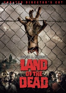 Land of the Dead (Unrated Director's Cut) Cover