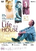 Life As A House