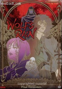 Wolf's Rain: Final Encounter (V. 7)
