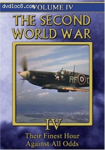 Second World War, The: Volume IV - Their Finest Hour / Against All Odds Cover
