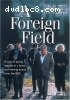 Foreign Field, A