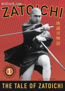 Zatoichi the Blind Swordsman, Vol. 1 - The Tale of Zatoichi Cover