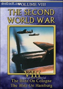 Second World War, The : Volume 8 - The Blitz On Cologne / The Blitz On Hamburg Cover