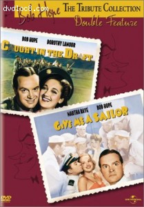 Bob Hope Tribute Collection - Caught in the Draft / Give Me a Sailor Double Feature Cover