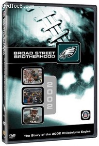 NFL: Team Highlights - Broad Street Brotherhood: The Story of the 2002 Philadelphia Eagles Cover