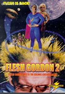 Flesh Gordon 2 - Flesh Gordon Meets the Cosmic Cheerleaders Cover