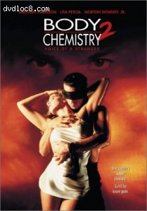Body Chemistry 2 - The Voice of a Stranger