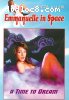 Emmanuelle in Space - A Time to Dream