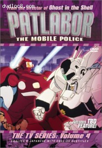 Patlabor - The Mobile Police, The TV Series (Vol. 4) Cover