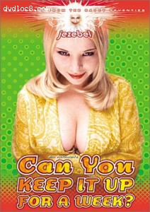 Can You Keep It Up for a Week (Unrated)