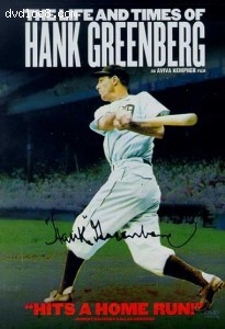 Life And Times Of Hank Greenberg, The