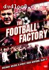 Football Factory, The