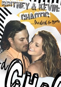 Britney &amp; Kevin: Chaotic... The DVD &amp; More Cover