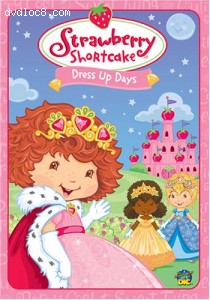 Strawberry Shortcake: Dress Up Days Cover