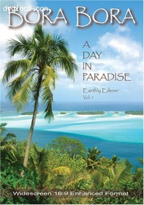Bora Bora: A Day in Paradise Cover