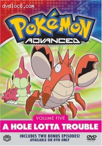 Pokemon Advanced, Vol. 5 - A Hole Lotta Trouble Cover