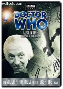 Doctor Who - Lost in Time Collection of Rare Episodes - The William Hartnell Years 1963-1966