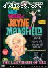 Wild, Wild World of Jayne Mansfield / The Labyrinth of Sex, The