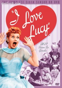 I Love Lucy - The Complete Sixth Season Cover