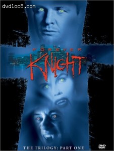 Forever Knight - The Trilogy, Part 1 Cover