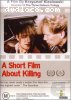 Short Film About Killing, A